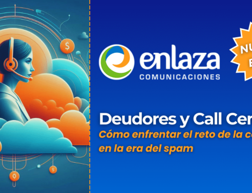 Cómo Mejorar la Cobranza en la Era del Spam Telefónico