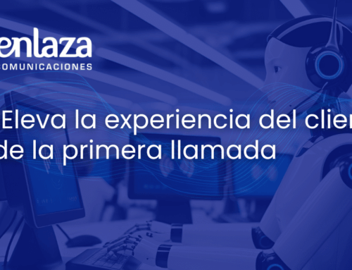 IVR: Eleva la experiencia del cliente desde la primera llamada